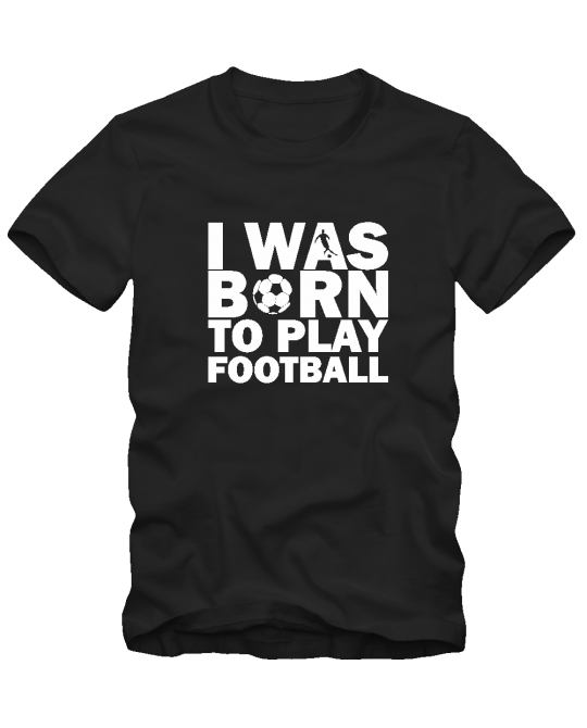 Born to play football